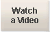 Watch a video