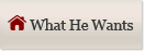 What he wants