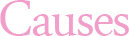 Causes