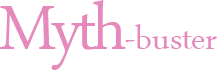Myth buster