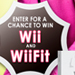 Win a Wii and a WiiFit!